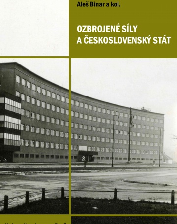 Univerzita obrany v Brne vydala odbornú monografiu Ozbrojené síly a československý stát