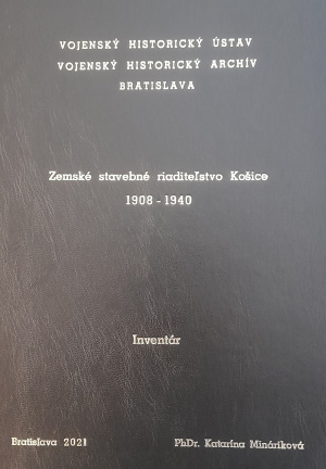 Zemské stavebné riaditeľstvo Košice 1908 – 1940 : Inventár.