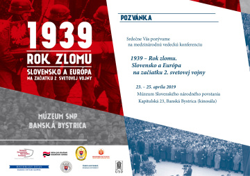 1939 - Rok zlomu. Slovensko a Európa na začiatku 2. svetovej vojny - PROGRAM konferencie