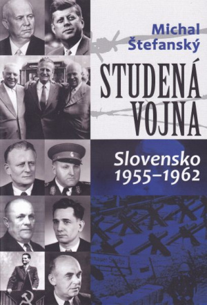 Studená vojna. Slovensko 1955 – 1962