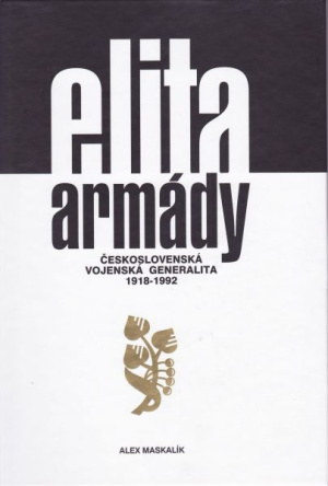 Elita armády. Československá vojenská generalita 1918 – 1992
