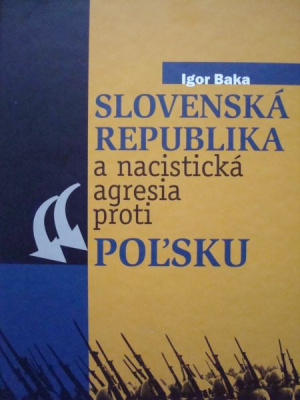 Slovenská republika a nacistická agresia proti Poľsku