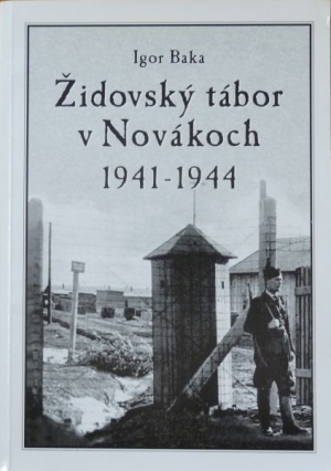 Židovský tábor v Novákoch 1941 – 1944