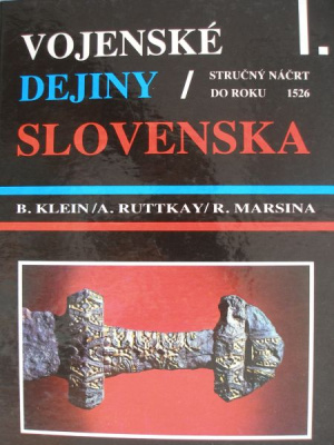 Vojenské dejiny Slovenska, zv. 1.