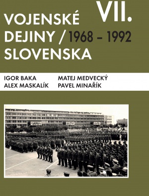 Vojenské dejiny Slovenska. VII. zväzok