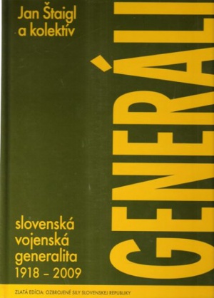 Generáli – slovenská vojenská generalita 1918 – 2009