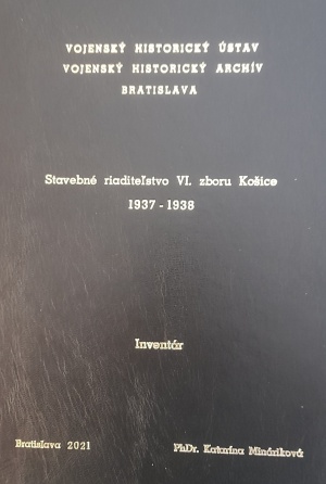 Stavebné riaditeľstvo VI. zboru Košice 1937 – 1938 : Inventár.