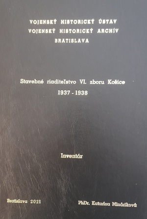 Stavebné riaditeľstvo VI. zboru Košice 1937 – 1938 : Inventár.