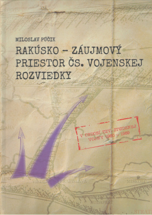 Rakúsko – záujmový priestor čs. vojenskej rozviedky v období tzv. studenej vojny (1960 – 1989)