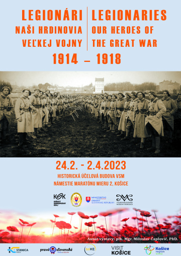 Legionári – Naši hrdinovia Veľkej vojny 1914 – 1918 vo Východoslovenskom múzeu v Košiciach