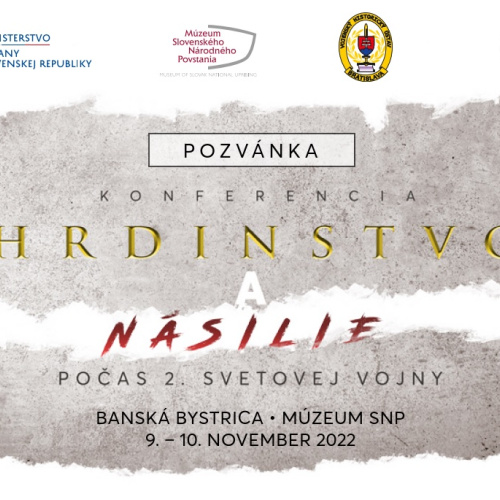 Konferencia Hrdinstvo a násilie počas 2. svetovej vojny - pozvánka