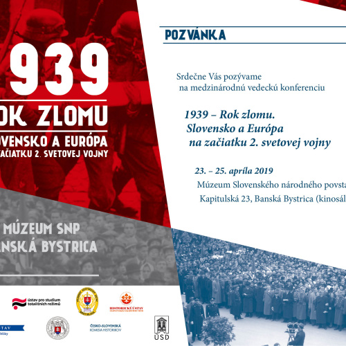 1939 - Rok zlomu. Slovensko a Európa na začiatku 2. svetovej vojny - PROGRAM konferencie