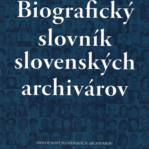 Biografický slovník slovenských archivárov