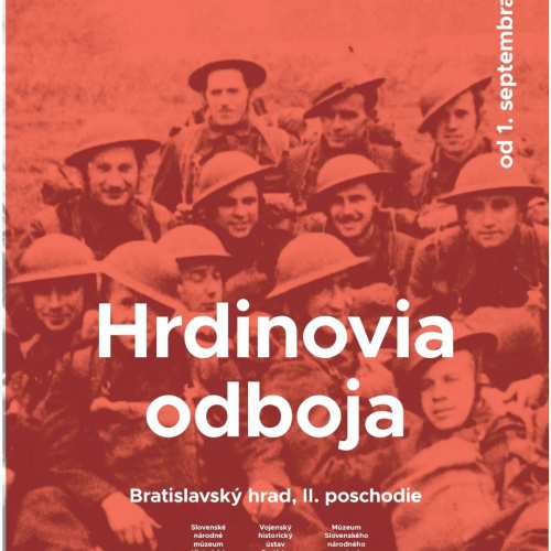 Výstava Hrdinovia odboja na Bratislavskom hrade