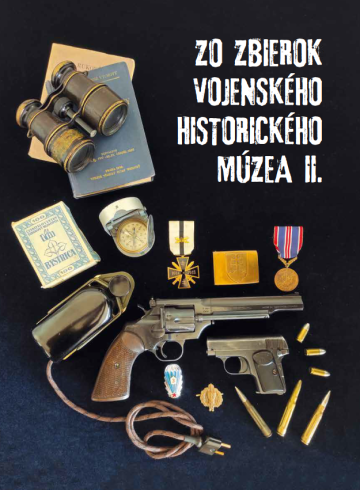 Vydanie publikácie Zo zbierok Vojenského historického múzea II. 