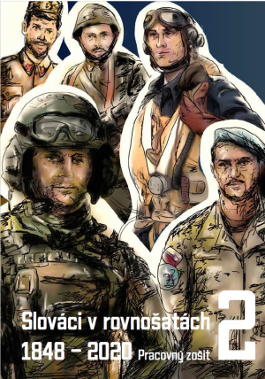 Slováci v rovnošatách 1848 – 2020. Pracovný zošit 2.