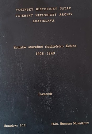 Zemské stavebné riaditeľstvo Košice 1908 – 1940 : Inventár