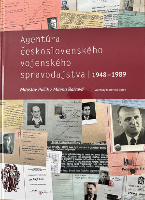 Agentúra československého vojenského spravodajstva 1948 – 1989.