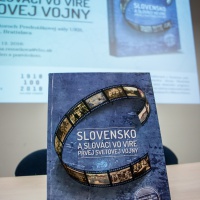 Slovensko a Slováci vo víre 1. SV - foto GŠ OS SR - ...
